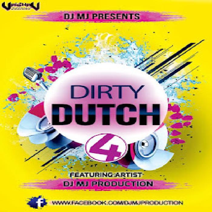 Dj Mj Production - Dirty Dutch Vol. 4
